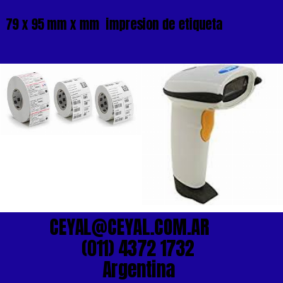 79 x 95 mm x mm  impresion de etiqueta