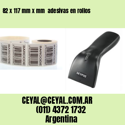 82 x 117 mm x mm  adesivas en rollos