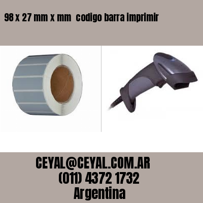 98 x 27 mm x mm  codigo barra imprimir
