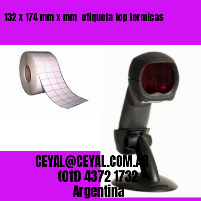 132 x 174 mm x mm  etiqueta top termicas