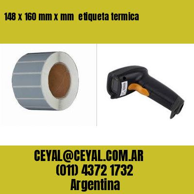 148 x 160 mm x mm  etiqueta termica