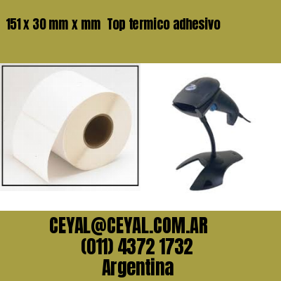 151 x 30 mm x mm  Top termico adhesivo