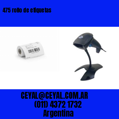475 rollo de etiquetas