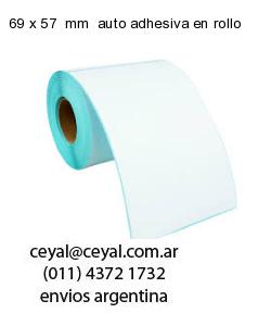 69 x 57  mm  auto adhesiva en rollo
