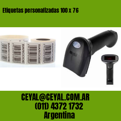 Etiquetas personalizadas 100 x 76