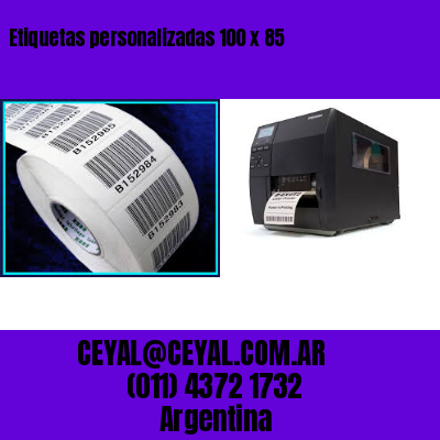 Etiquetas personalizadas 100 x 85