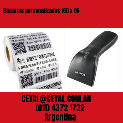 Etiquetas personalizadas 100 x 86