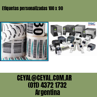 Etiquetas personalizadas 100 x 90