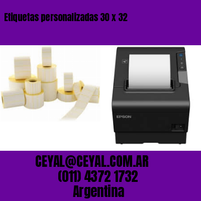 Etiquetas personalizadas 30 x 32