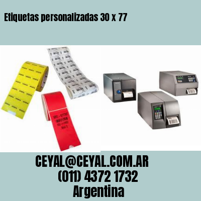 Etiquetas personalizadas 30 x 77