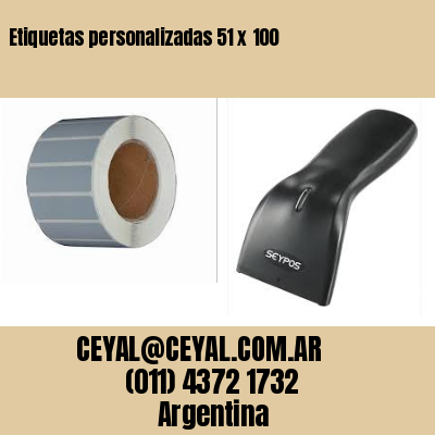 Etiquetas personalizadas 51 x 100