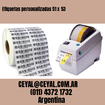 Etiquetas personalizadas 51 x 53