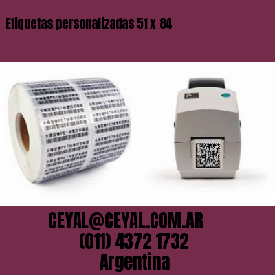 Etiquetas personalizadas 51 x 84