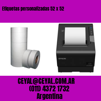 Etiquetas personalizadas 52 x 52