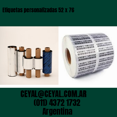 Etiquetas personalizadas 52 x 76