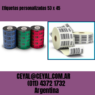 Etiquetas personalizadas 53 x 45