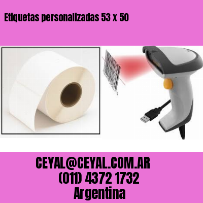 Etiquetas personalizadas 53 x 50