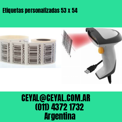 Etiquetas personalizadas 53 x 54