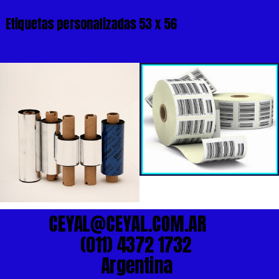 Etiquetas personalizadas 53 x 56