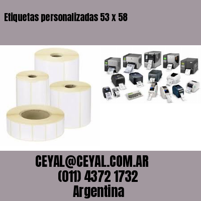 Etiquetas personalizadas 53 x 58