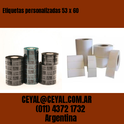 Etiquetas personalizadas 53 x 60