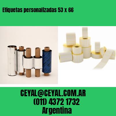 Etiquetas personalizadas 53 x 66