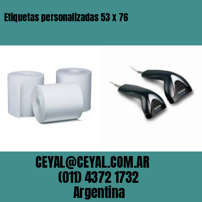 Etiquetas personalizadas 53 x 76