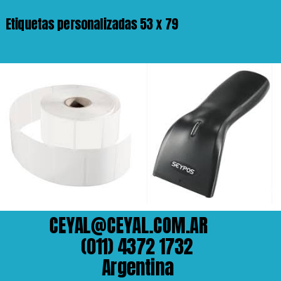 Etiquetas personalizadas 53 x 79