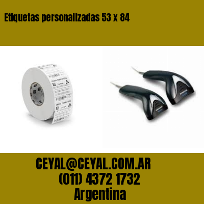 Etiquetas personalizadas 53 x 84