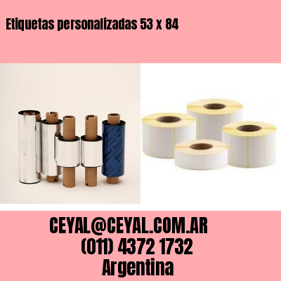 Etiquetas personalizadas 53 x 84