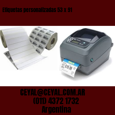 Etiquetas personalizadas 53 x 91