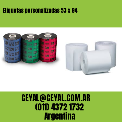 Etiquetas personalizadas 53 x 94