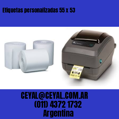 Etiquetas personalizadas 55 x 53