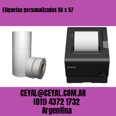 Etiquetas personalizadas 56 x 57