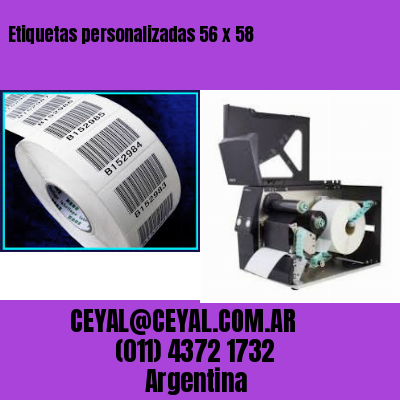 Etiquetas personalizadas 56 x 58