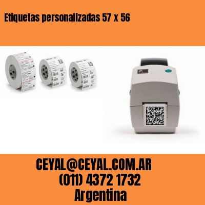 Etiquetas personalizadas 57 x 56