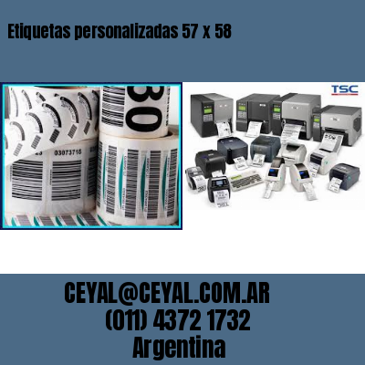 Etiquetas personalizadas 57 x 58