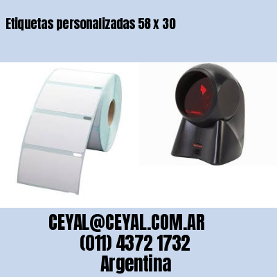 Etiquetas personalizadas 58 x 30