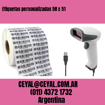 Etiquetas personalizadas 58 x 51