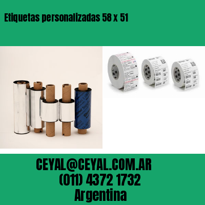 Etiquetas personalizadas 58 x 51