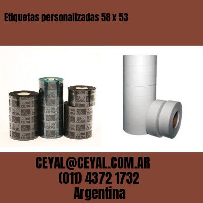 Etiquetas personalizadas 58 x 53