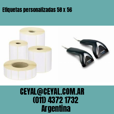 Etiquetas personalizadas 58 x 56