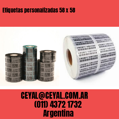 Etiquetas personalizadas 58 x 58