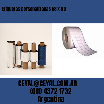 Etiquetas personalizadas 58 x 60