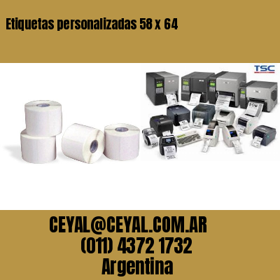 Etiquetas personalizadas 58 x 64