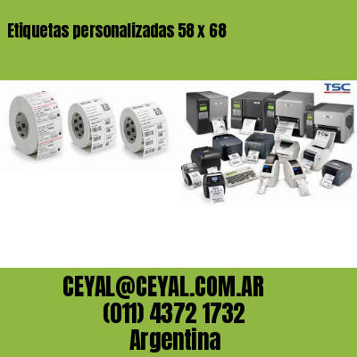 Etiquetas personalizadas 58 x 68