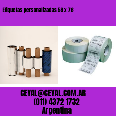 Etiquetas personalizadas 58 x 76