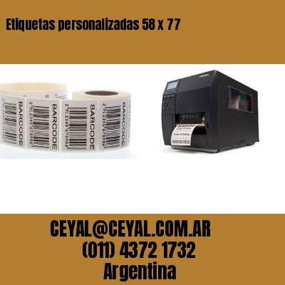 Etiquetas personalizadas 58 x 77