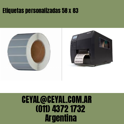 Etiquetas personalizadas 58 x 83