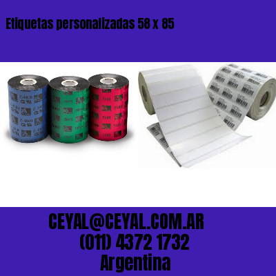 Etiquetas personalizadas 58 x 85